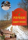 Pub Walks in Hardy's Wessex