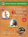 Great Science Adventures Discovering the Human Body And Senses