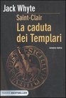 La caduta dei templari SaintClair