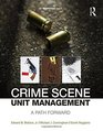 Crime Scene Unit Management A Path Forward