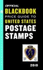 The Official Blackbook Price Guide to United States Postage Stamps 2010 32nd Edition
