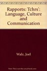 Rapports Tchrs' Language Culture and Communication