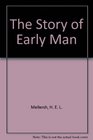 The Story of Early Man