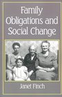 FAMILY OBLIGATIONS AND SOCIAL CHANGE