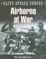 Airborne At War 7th Flieger Division  the 82nd Airborne Division