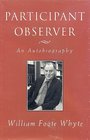 Participant Observer An Autobiography