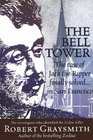 The Bell Tower The Case of Jack the Ripper Finally Solved in San Francisco