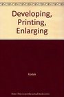 Developing Printing Enlarging