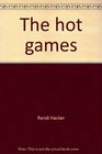 The hot games A guide to mastering the new video games