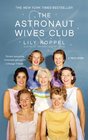 The Astronaut Wives Club: A True Story