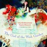 The Girl of the Wish Garden A Thumbelina Story