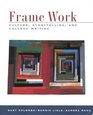 Frame Work  Culture Storytelling and College Writing