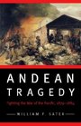 Andean Tragedy Fighting the War of the Pacific 18791884