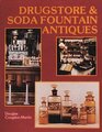 Drugstore  Soda Fountain Antiques