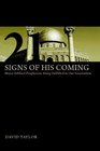 21 Signs of His Coming Major Biblical Prophecies Being Fulfilled In Our Generation