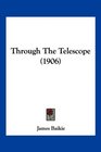 Through The Telescope