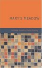 Mary's Meadow: And Other Tales of Fields and Flowers