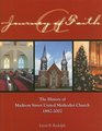 A Journey of Faith The History of Madison Street United Methodist Church Clarksville Tennessee 18822002
