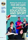 The Gifted and Talented Series Set Meeting the Needs of Your Most Able Pupils in Physical Education  Sport