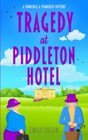 Tragedy at Piddleton Hotel