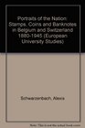 Portraits Of The Nation Stamps Coins And Banknotes In Belgium And Switzerland 18801945