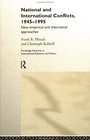 National and International Conflicts 19451995  New Empirical and Theoretical Approaches