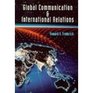 Global Communication and International Relations