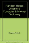 Random House Webster's Computer  Internet Dictionary