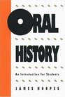 Oral History An Introduction for Students