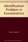 Identification Problem in Econometrics