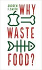 Why Waste Food
