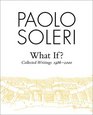 What If Collected Writings 19862000