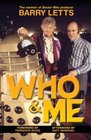 Who And Me The Memoir of Barry Letts Doctor Who Producer 19691974