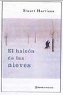 El Halcon De Las Nieves