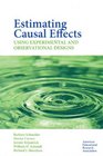 Estimating Causal Effects Using Experimental and Observational Designs