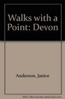Walks with a Point Devon