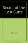 Secret of the Lost Butte