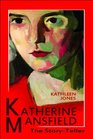 Katherine Mansfield The StoryTeller