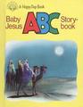 Baby Jesus ABC Storybook (Happy Day Books)