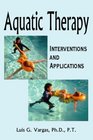 Aquatic Therapy Interventions and Applications