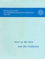Ever to the New and the Unknown 50th Anniversary of the Sri Aurobindo International Centre of Education