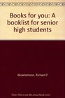 Books for You A Booklist for Senior High Students