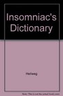The Insomniac's Dictionary The Last Word on the Odd Word