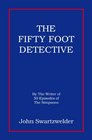 The Fifty Foot Detective