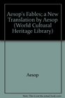 Aesop's Fables a New Translation by Aesop