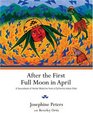 After the First Full Moon in April A Sourcebook of Herbal Medicine from a California Indian Elder