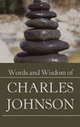 The Words  Wisdom of Charles Johnson