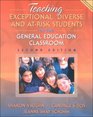 Teaching Exceptional Diverse and AtRisk Students in the General Education Classroom