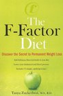 The FFactor Diet Discover the Secret to Permanent Weight Loss