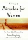 A Treasury of Miracles for Women: True Stories of God's Presence Today (Thorndike Large Print Inspirational Series)